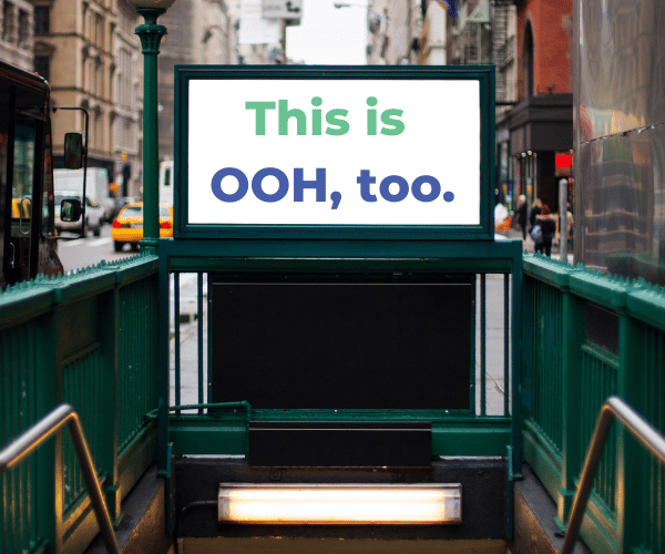 This is OOH, too.